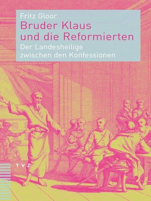 cover image of Bruder Klaus und die Reformierten
